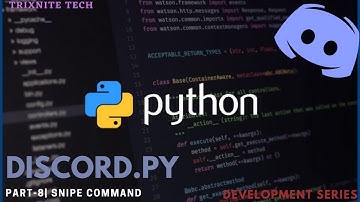 How to make a discord bot using python | Discord.py | Part - 8 | Rewrite | Snipe Command