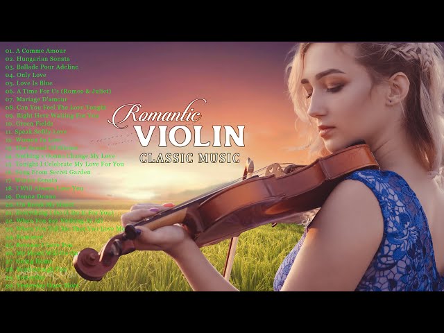 Romantic Violin: Most Beautiful Violin Music For Stress Relief - Relaxing Emotional Violin Melody class=