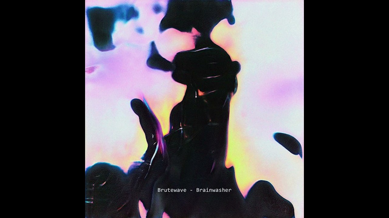 Watch Brutewave - Brainwasher on YouTube Watch Brutewave - Brainwasher on YouTube