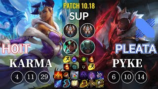 DWG Hoit Karma vs DRX Pleata Pyke Sup - KR Patch 10.18