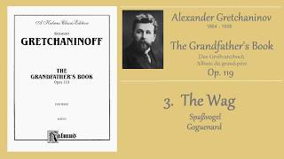 Gretchaninov - Op.119 No.3 - Spaßvogel The Wag - Blagueur
