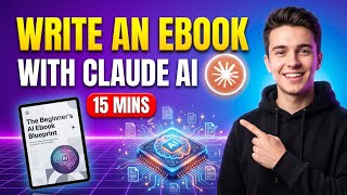How to Write an Ebook with Claude AI  (Beginner Tutorial)