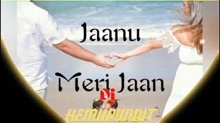 Janu Meri Jaan Remix Dutch Touch In Club mix Dj Hemu Pandit Thumb