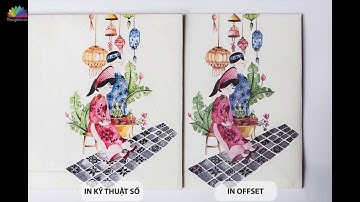 PHÂN BIỆT KỸ THUẬT IN OFFSET VÀ KỸ THUẬT SỐ