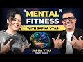 Mental fitness with sapna vyas podcast with dr ysr