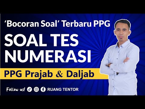 [part 10] Soal Tes Substantif KEMAMPUAN NUMERASI PPG Prajabatan 2023