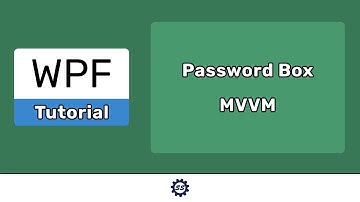 Binding to a PasswordBox (MVVM) - EASY WPF (.NET CORE)