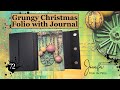 Grungy Christmas FOLIO with JOURNAL "Smack Dab in the Middle" ~ Let's Load it with Ephemera