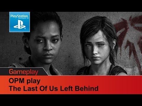 OPM play The Last Of Us Left Behind - we named our bullets