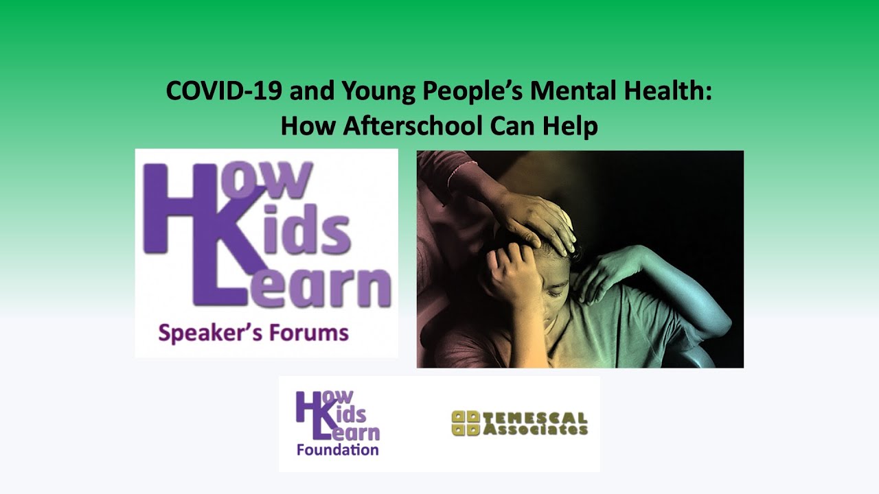 COVID-19 and Young People's Mental Health: How Afterschool Can Help ...