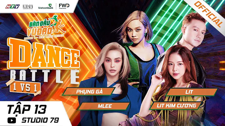 SĐVĐ TẬP 13 | DANCE BATTLE 1:1 - LIZ KIM CƯƠNG XUẤT SẮC GIÀNH CHIẾN THẮNG TRƯỚC PHỤNG GÀ