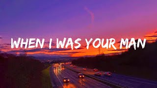 Bruno Mars - When I Was Your Man (Lyrics)