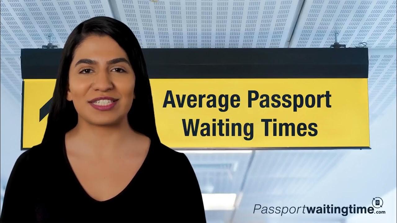 Passport Waiting Time USA YouTube