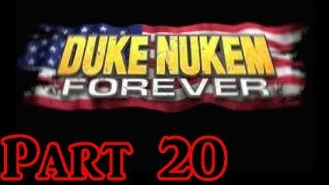 Duke Nukem Forever Walkthrough Part 20 - Xbox 360 Gameplay With Live Commentary