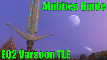 Abilities Guide | EQ2 Varsoon TLE