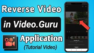 How to make Reverse / Rewind Video in Video Maker for youtube videoguru App screenshot 3
