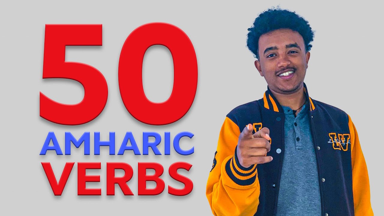 Learn 50+ Common Amharic Verbs | Speak Amharic Naturally with Everyday Actions