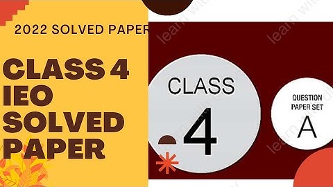 class 4 ieo 2022 previous year paper set A /ieo class 4 2022 previous year paper /class 4 ieo sample