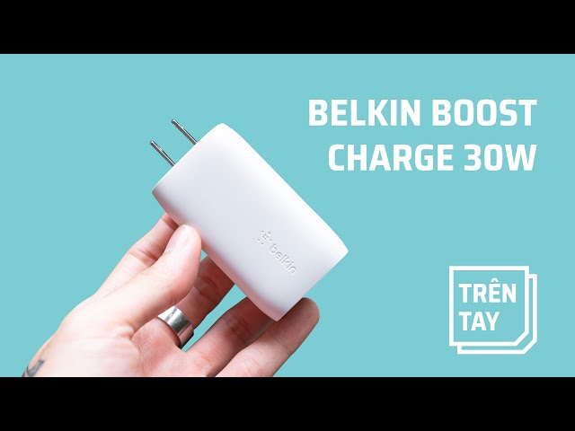 Belkin Boost Charge sạc 30W, vừa C vừa A vừa giá cao!