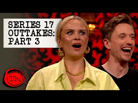 Series 17 Outtakes - Part 3 