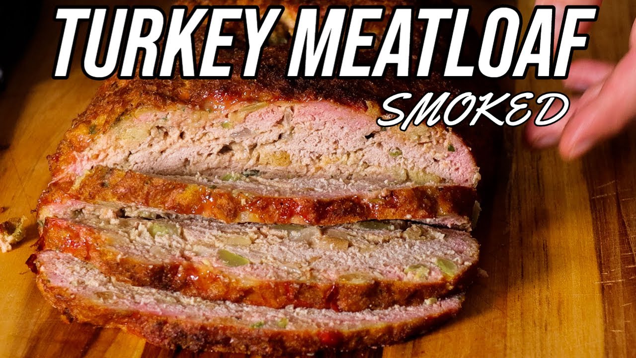 Smoked Turkey Meatloaf - Feed Your Soul Too