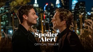 SPOILER ALERT - Official Trailer [HD] - Only In Theaters December 2
