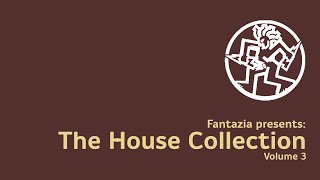 Fantazia: The House Collection (Volume 3) (CD1)