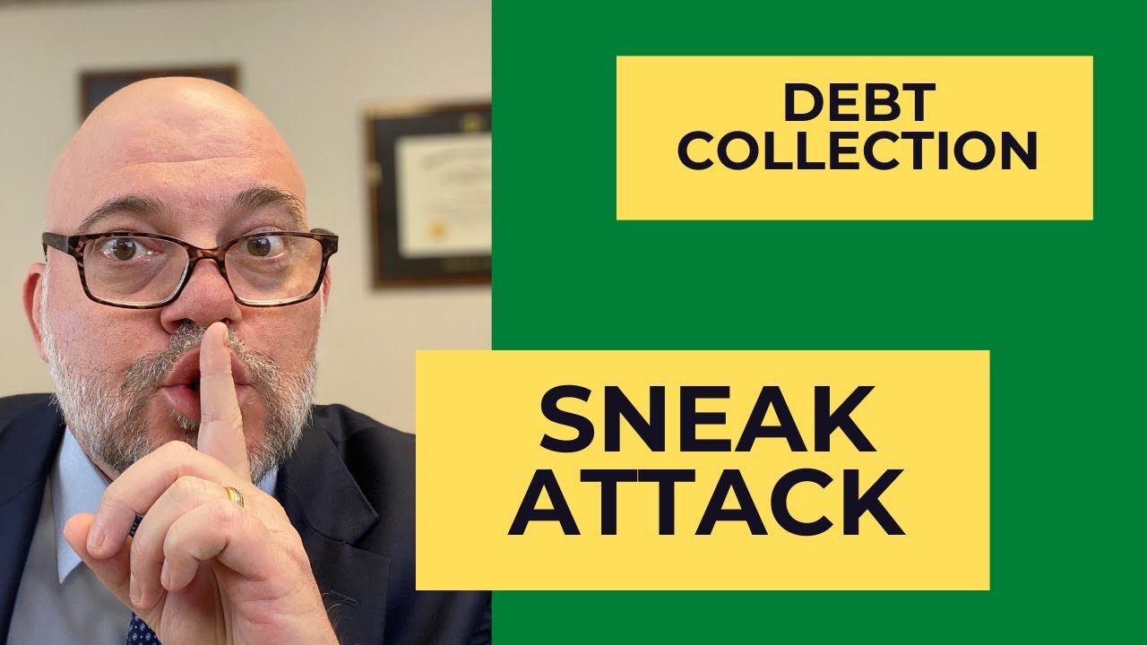 Debt Collector Sneak Attack: New Debt Collection Rules Ban This Sneaky Practice For 2022