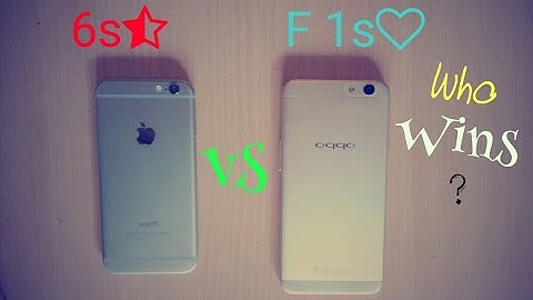 So sánh iphone 6 và oppo f1s năm 2024