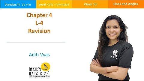L-4 Revision | Lines & Angles Class 7 | Aditi Vyas | TTB
