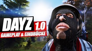 ◤ DAYZ 1.0 - Gameplay & kleiner Eindruck!