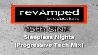 15th SINE - Sleepless Nights (Progressive Tech Mix)