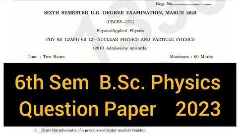 NUCLEAR PHYSICS, PARTICLE PHYSICS AND ASTROPHYSICS       |     6th Sem  B.Sc. Physics  2023 #calicut