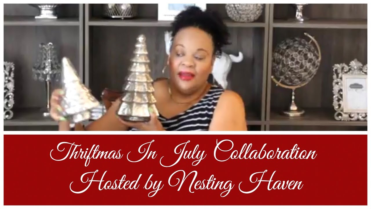Thriftmas in July Collaboration (OPEN INVITE) Hosted by Nesting Haven
