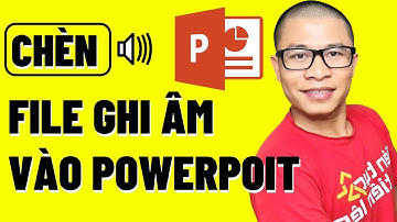 Cách Chèn File Ghi Âm Vào Powerpoint | Dinmarketing
