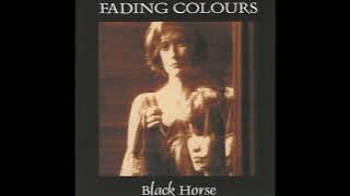 FADING COLOURS - BLACK  HORSE FULL ALBUM  GOTHIC ROCK