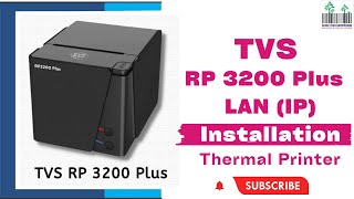Thermal Printer TVS RP3200 Plus How To Set IP & Configure Thermal LAN Printer TVSRp3200Plus Install
