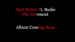 Mad Hatter Ft. Th3Fly3st - The Movement