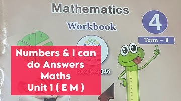 Numbers & I Can Do, Maths Unit 1 Workbook Answers Term 2, 2024-25