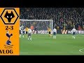 WOLVES 2-3 SPURS VLOG | WE WERE VERY UNLUCKY!!!!