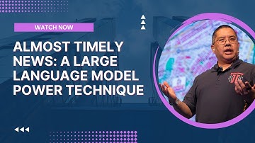 Almost Timely News: A Large Language Model Power Technique (2024-03-17)