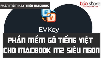 Phần Mềm Gõ Tiếng Việt Cho Macbook M2 Siêu Ngon| Táo Store