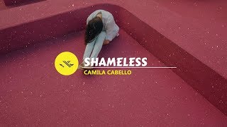 Shameless - Camila Cabello (Lyrics)