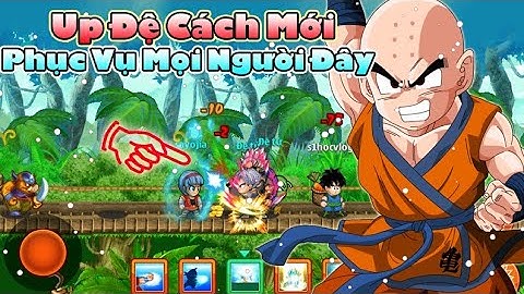 Ngọc Rồng Online - Phục Vụ Up Thuê Đệ Kiểu Mới Cho Người Không Có Thời Gian Up || Jenki Official !