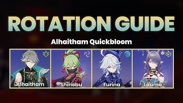 ROTATION GUIDE - Alhaitham Quickbloom (Shinobu, Furina, Lauma) | Genshin Impact