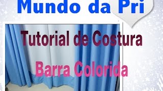 Tutorial de Costura: Barra colorida - Como emendar tecidos