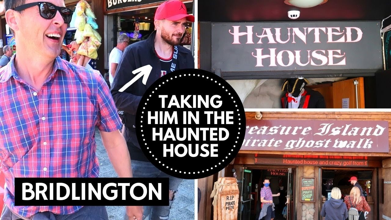 TAKING OUR FRIEND IN THE HAUNTED HOUSE BRIDLINGTON THE LODGE GUYS