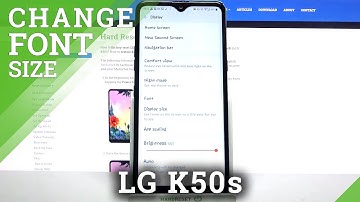 How to Change Font Size in LG K50S – Update Font