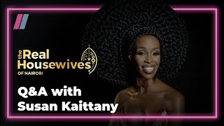 Catching up with Susan Kaittany | The Posh Queen | The Real Housewives of Nairobi