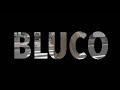 BLUCO LIFE…